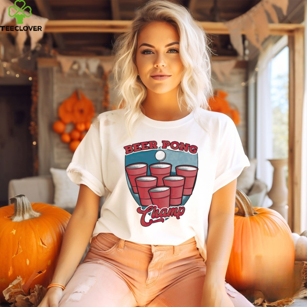 Beer pong champ shirt Beer pong champ shirt