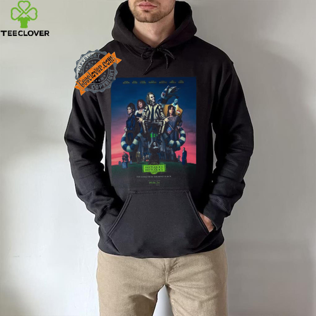 Beetlejuice 2 Poster the ghost with the most is back 9 06 2024 shirt Beetlejuice 2 Poster the ghost with the most is back 9 06 2024 shirt
