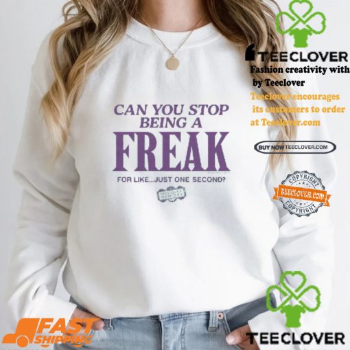 Beetlejuice Can You Stop Being A Freak Shirt