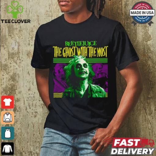 Beetlejuice the ghost with the most T Shirt