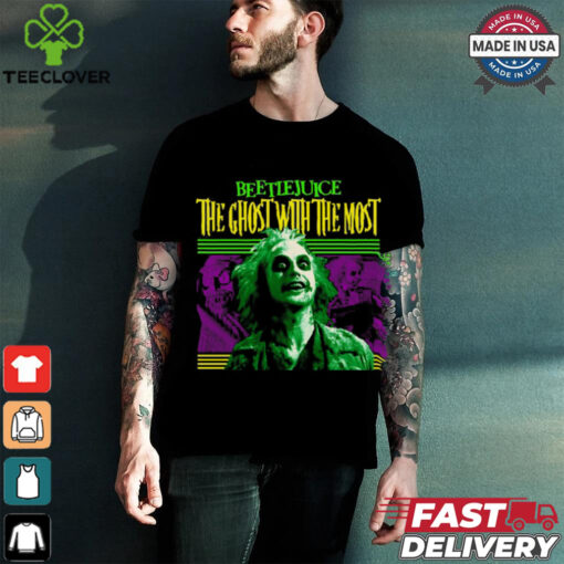Beetlejuice the ghost with the most T Shirt