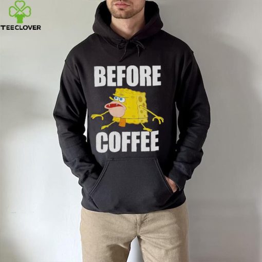 Before Coffee Spongebob Squarepants T Shirt