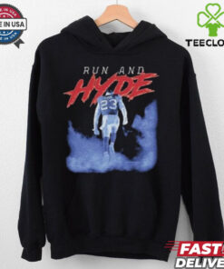Behind Every Run And Hyde shirt