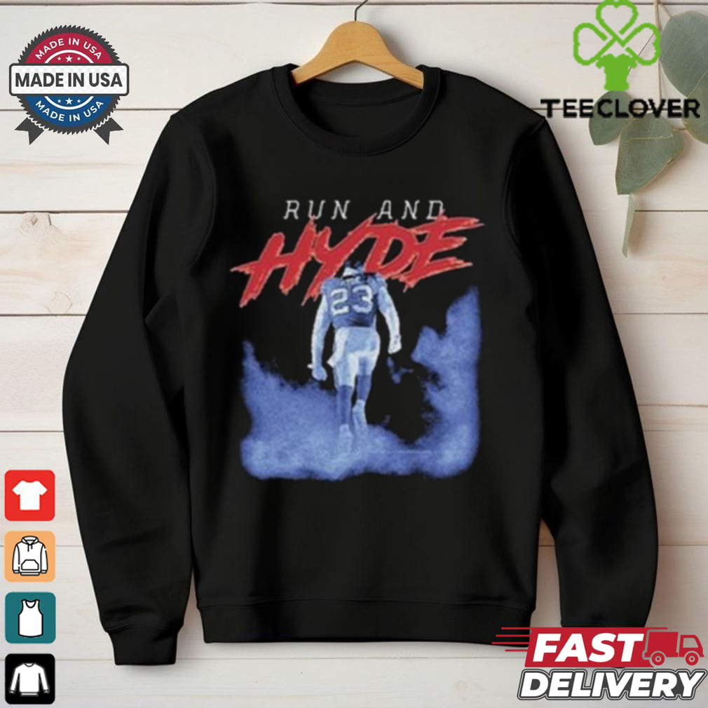 Behind Every Run And Hyde shirt Behind Every Run And Hyde shirt
