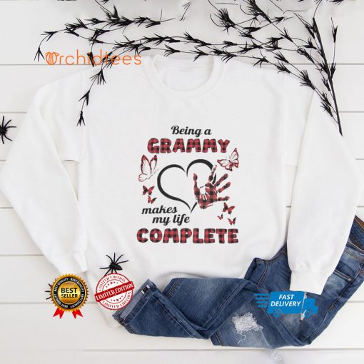 Being A Grammy Makes My Life Complete T hoodie, sweater, longsleeve, shirt v-neck, t-shirt