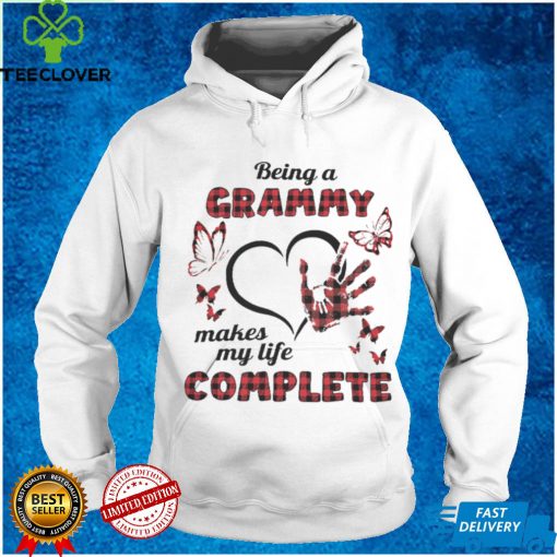 Being A Grammy Makes My Life Complete T hoodie, sweater, longsleeve, shirt v-neck, t-shirt