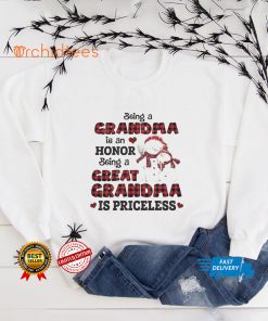 Being A Great Grandma Is Priceless T hoodie, sweater, longsleeve, shirt v-neck, t-shirt