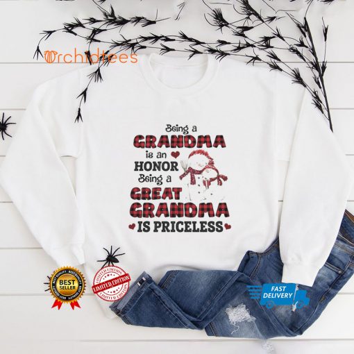 Being A Great Grandma Is Priceless T hoodie, sweater, longsleeve, shirt v-neck, t-shirt