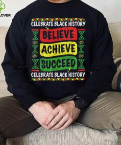 Believe, Achieve, Succeed: Celebrate Black History Month with This Stylish T-Shirt 1 Believe Achieve Succeed Black History Month T Shirt