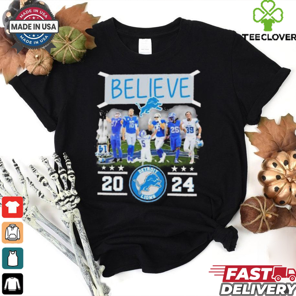 Believe Detroit Lions Team 2024 shirt Believe Detroit Lions Team 2024 shirt