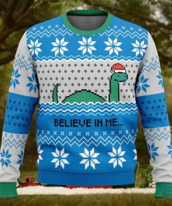 Believe In Me…Nessie 3D Ugly Christmas Sweater Unisex Christmas Sweater For Men And Women
