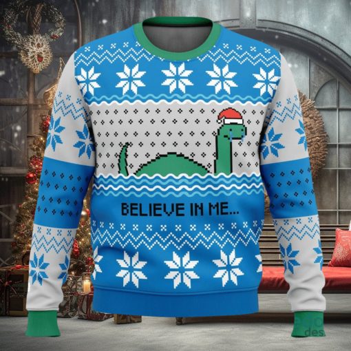 Believe In Me…Nessie 3D Ugly Christmas Sweater Unisex Christmas Sweater For Men And Women