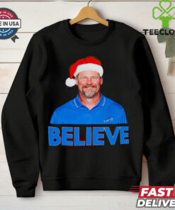Believe in Dan Campbell Detroit Lions Funny Christmas shirt
