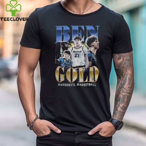 Ben Gold Marquette Basketball Tee Shirt The Nil Store hoodie, sweater, longsleeve, shirt v-neck, t-shirt