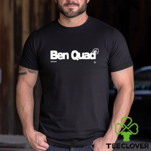 Ben Quad 2023 Tee Shirt