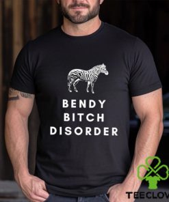 Bendy Bitch Disorder Shirt