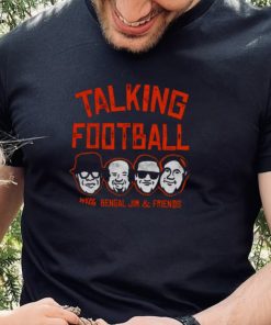 Bengal Talking Football With Bengel Jim And Friends Shirt