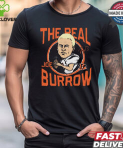 Bengals The Real Joe Burrow Cincinnati Bengals NFL Signature t shirt