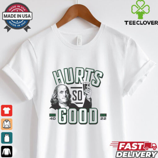 Benjamin Franklin Hurts so good Phi Eagles 40 22 KC Chiefs shirt