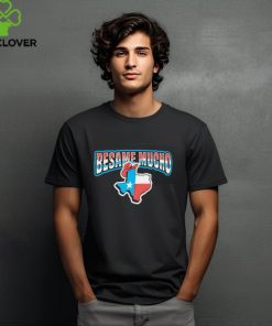 Besame Mucho Texas shirt 1 Besame Mucho Texas shirt