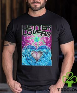 Best Better lovers ottawa on club saw 07.25.2023 art design t shirt