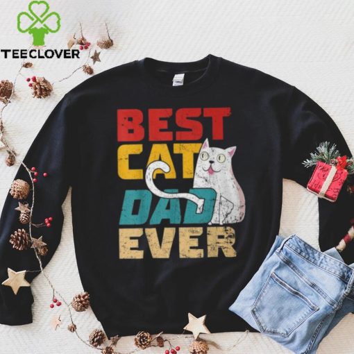 Best Cat Dad Ever Cat Dad Cat Lover Father Day Vintage T Shirt