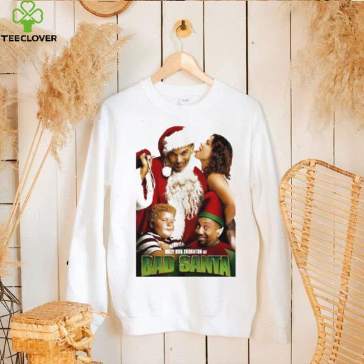 Best Christmas Movies Of All Time Bad Santa hoodie, sweater, longsleeve, shirt v-neck, t-shirt