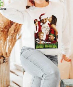 Best Christmas Movies Of All Time Bad Santa hoodie, sweater, longsleeve, shirt v-neck, t-shirt