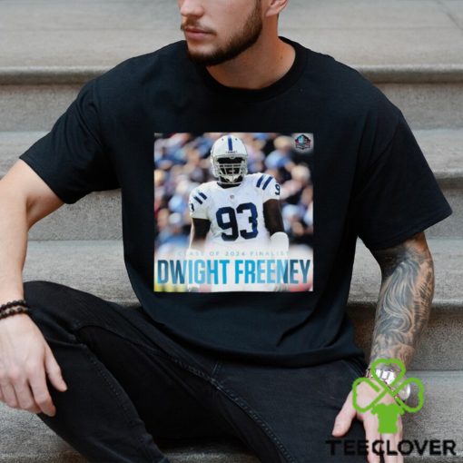 Best Class Of 2024 Finalist Dwight Freeney hoodie, sweater, longsleeve, shirt v-neck, t-shirt