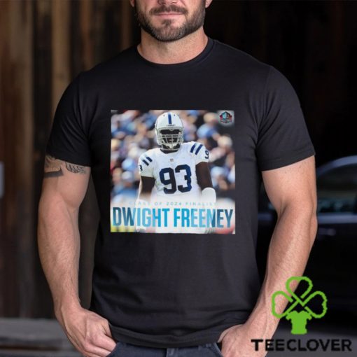 Best Class Of 2024 Finalist Dwight Freeney hoodie, sweater, longsleeve, shirt v-neck, t-shirt