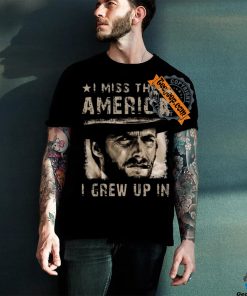 Best Clint eastwood I miss the america I grew up in 2 2024 shirt 1 Best Clint eastwood I miss the america I grew up in 2 2024 shirt