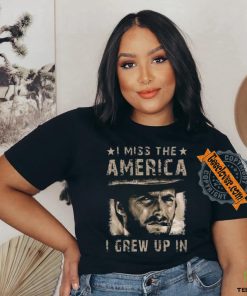 Best Clint eastwood I miss the america I grew up in 2 2024 shirt 2 Best Clint eastwood I miss the america I grew up in 2 2024 shirt