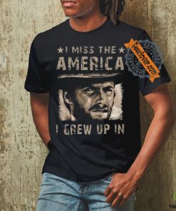 Best Clint eastwood I miss the america I grew up in 2 2024 shirt 3 Best Clint eastwood I miss the america I grew up in 2 2024 shirt