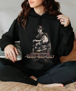 Best Clint eastwood the good the bad and the ugly shirt