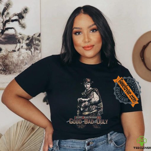 Best Clint eastwood the good the bad and the ugly shirt