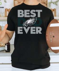 Best Dad Ever NFL Philadelphia Eagles Shirt