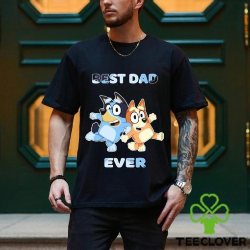 Best Dad Ever T shirt Family Matching Bluey Dad Shirt
