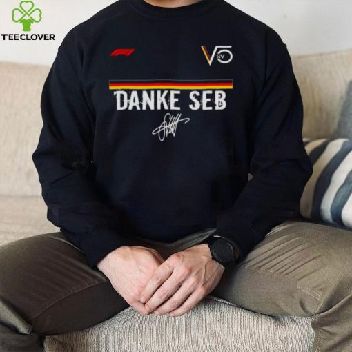 Best Danke Seb F1 V5 Sv Sebastian Vettel Formula 1 hoodie, sweater, longsleeve, shirt v-neck, t-shirt