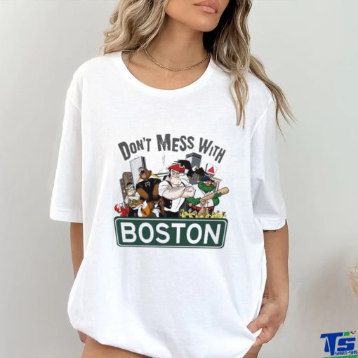 Best Don’t Mess With Boston Celtics NBA Celtics Mascot 2024 hoodie, sweater, longsleeve, shirt v-neck, t-shirt