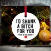 Best Friend Christmas Ornament Ceramic Double Sided Friendship Ornament Id Shank A Bitch For You Right In The Kidney Christmas Gift For Besties Xmas Tree Decoration laughinks_1