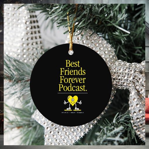 Best Friends Forever Podcast Ornament Christmas