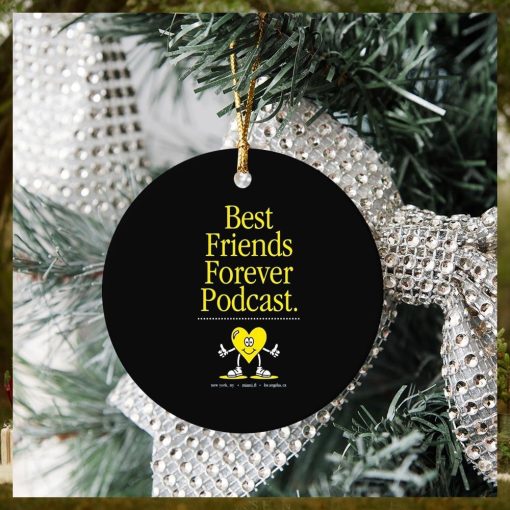 Best Friends Forever Podcast Ornament Christmas