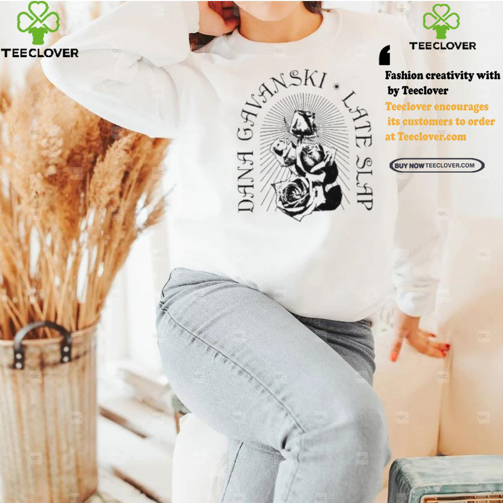 Best Full time hobby dana gavanski late slap roses shirt Best Full time hobby dana gavanski late slap roses shirt