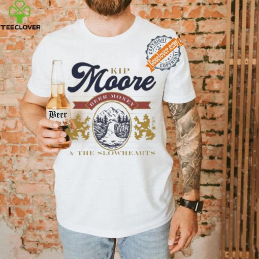 Best Kip moore beer money 2024 hoodie, sweater, longsleeve, shirt v-neck, t-shirt