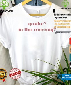 Best Kylasmiles Gender In This Economy Shirt