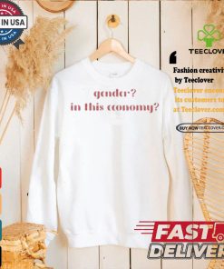 Best Kylasmiles Gender In This Economy Shirt