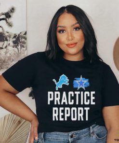 Best Lions vs Cowboys Practice Report Shirt