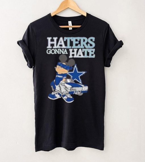 Best Mickey Mouse Dallas Cowboys haters gonna hate hoodie, sweater, longsleeve, shirt v-neck, t-shirt