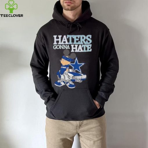 Best Mickey Mouse Dallas Cowboys haters gonna hate hoodie, sweater, longsleeve, shirt v-neck, t-shirt