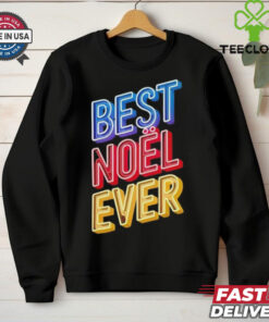Best Noel ever Xmas shirt 2 Best Noel ever Xmas shirt
